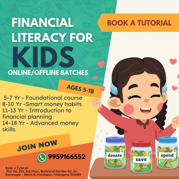 Book A Tutorial’s Financial Literacy Program for kids- Empowers Young Minds .