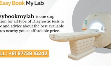 Easybookmylab Revolutionizes MRI Scans in Delhi NCR with Unbeatable Prices and Quality