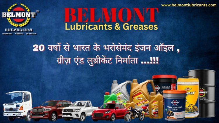 Belmont Lubricants: India’s Trusted Engine Oil and Lubricants Manufacturers