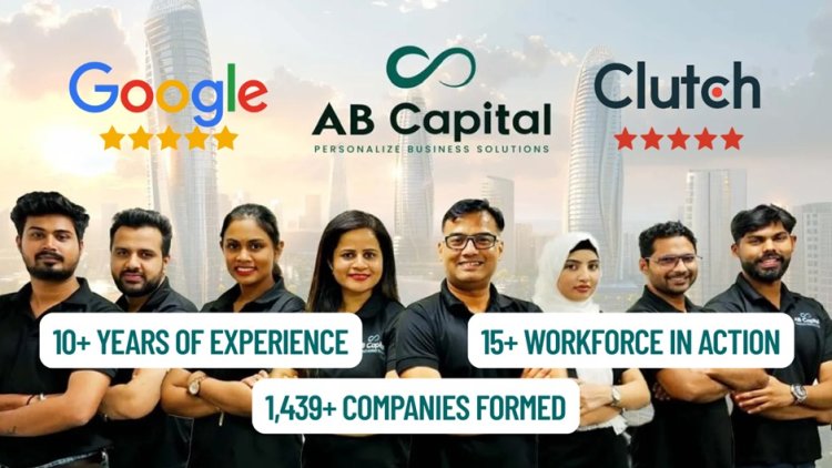 AB Capital Services FZE Positions Itself as a Trusted Partner for Integrated Corporate Services in the UAE
