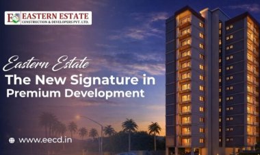Eastern Estate: The New Signature in Premium Development