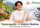 Nirvana Naturopathy and Retreat Explores Naturopathy vs Modern Medicine: A Balanced Approach to Better Health